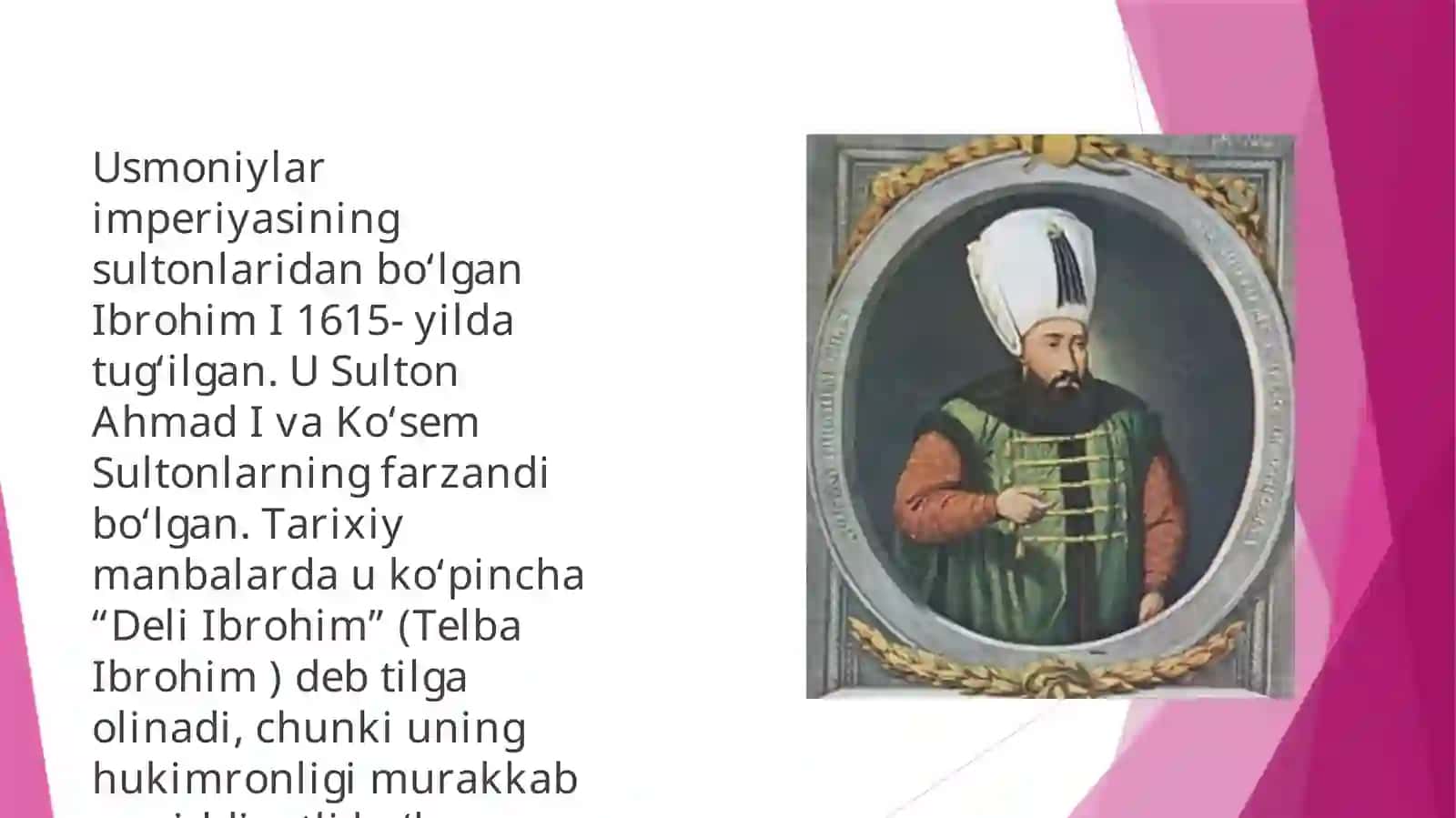 Usmonlilar imperiyasida Ibrohim podsho siyosati. 2