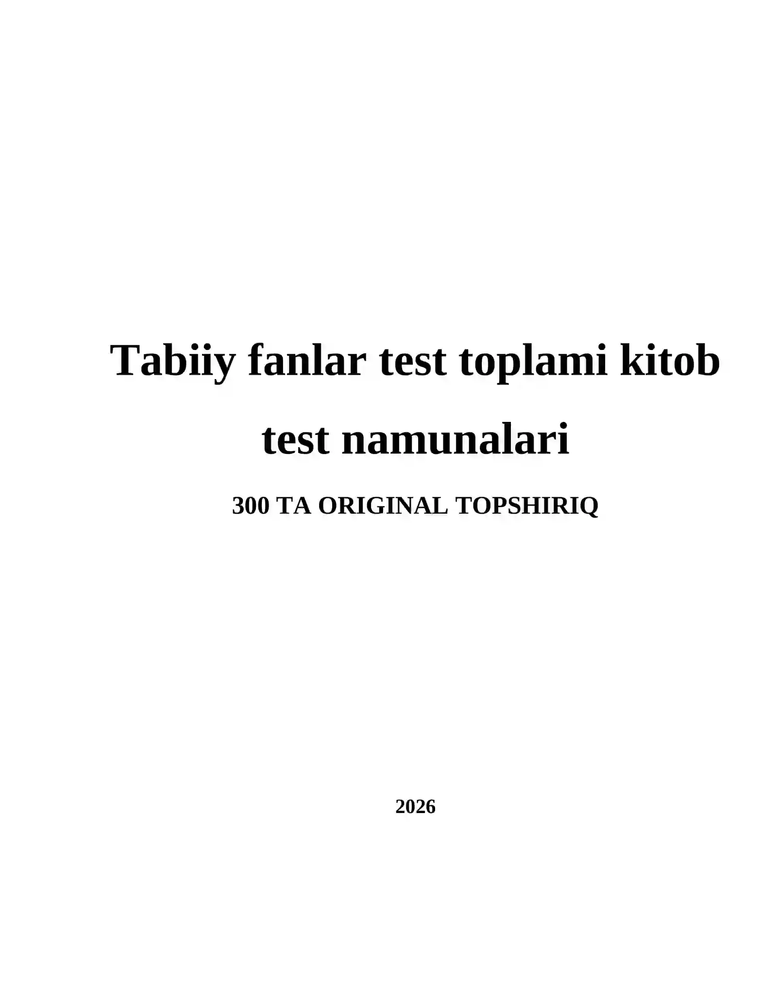 Tabiiy fanlar test toplami kitob test namunalari 2