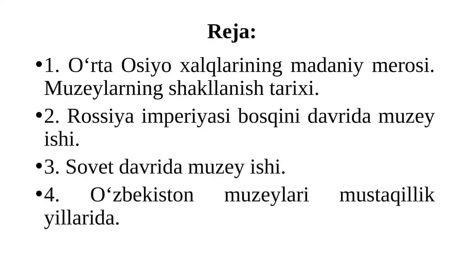 O‘rta Osiyoda muzeylarning shakllanish tarixi. O‘zbekistonda muzeylar va muzey ishi 2