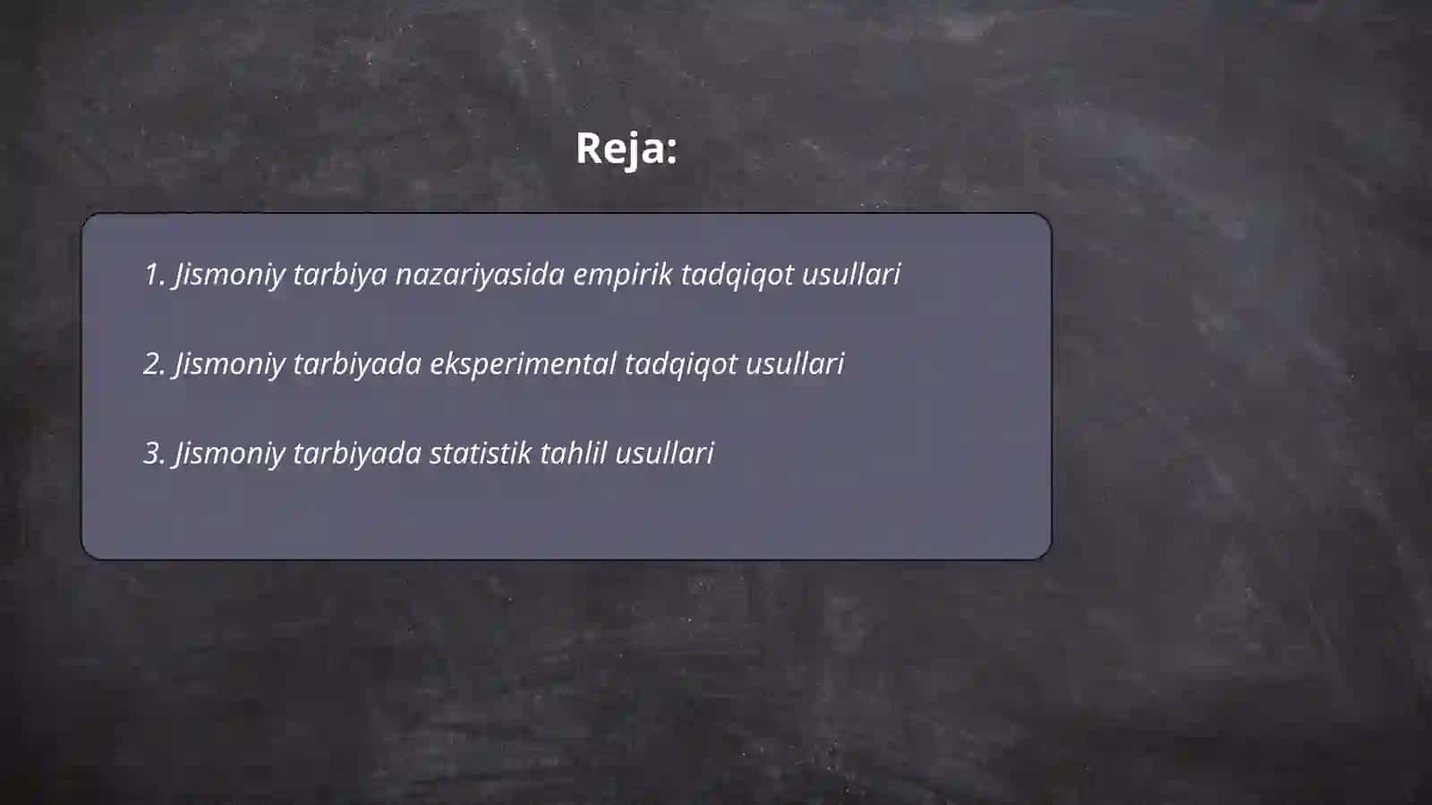 Jismoniy tarbiya nazariyasi boʻyicha olib borilayotgan tadqiqot uslublari 2