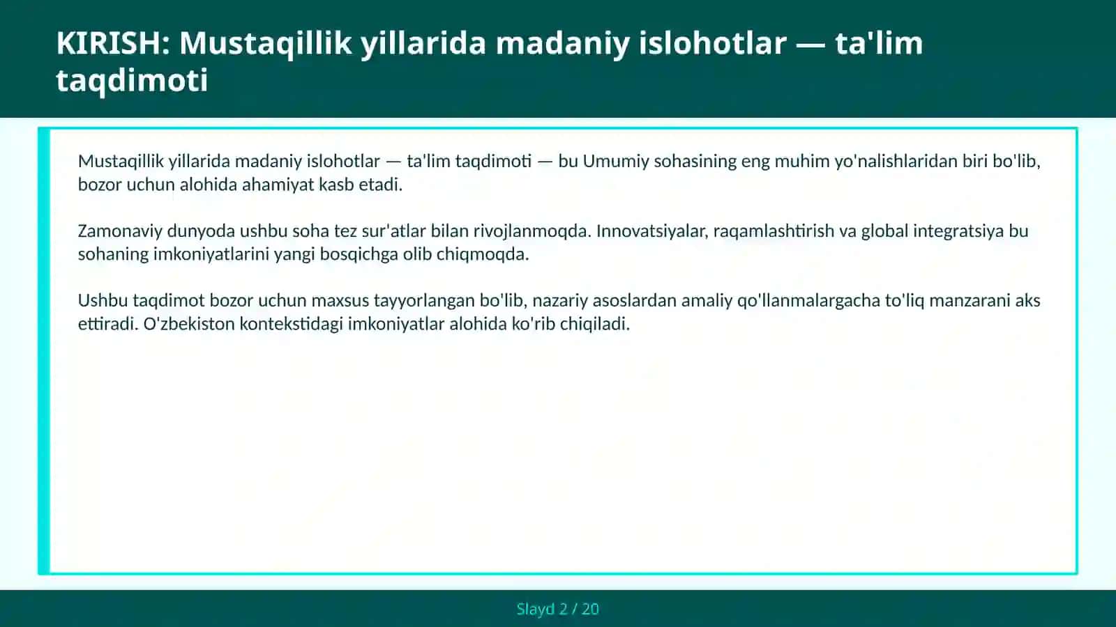 Mustaqillik yillarida madaniy islohotlar — ta'lim taqdimoti 2