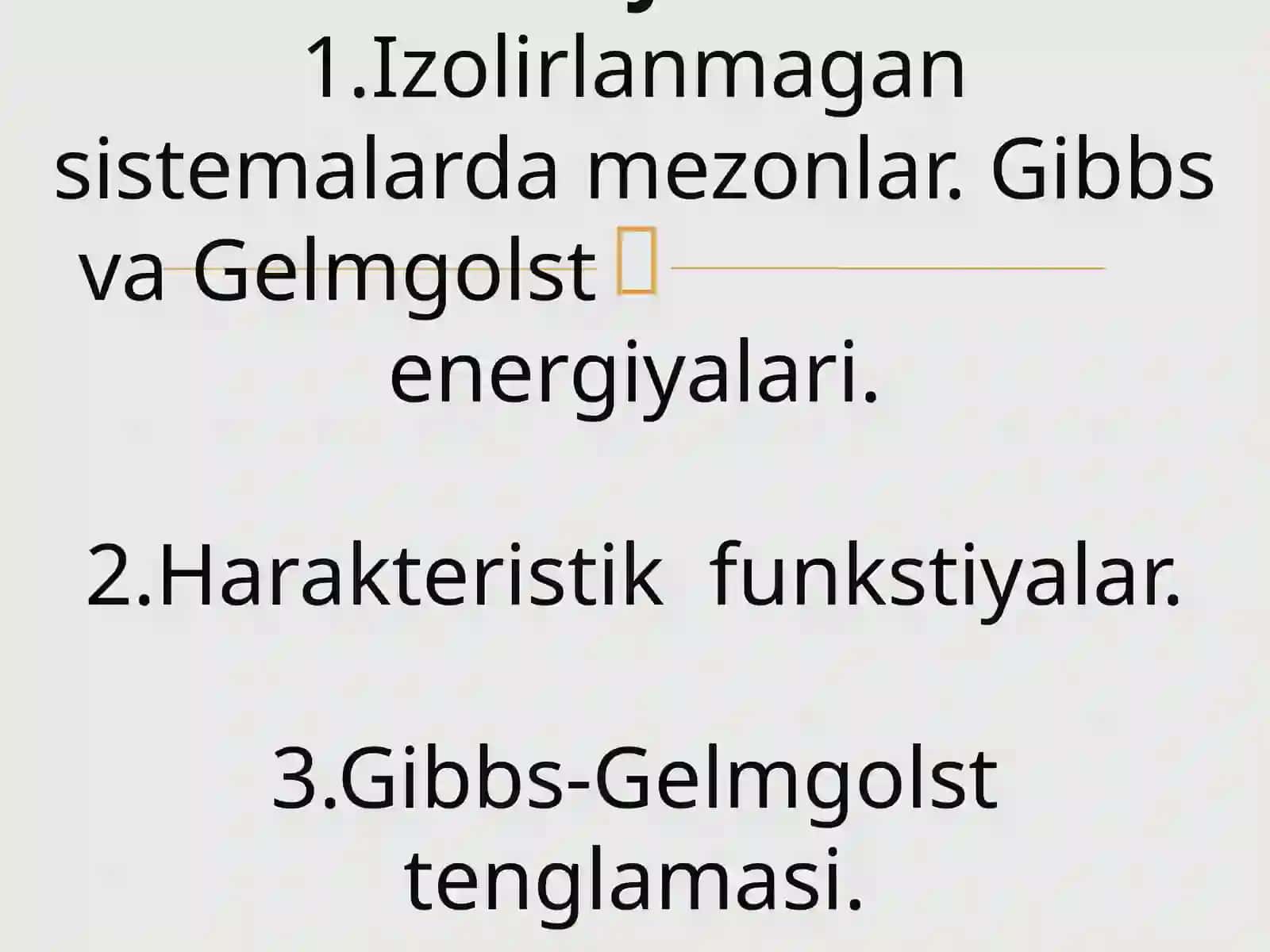 TERMODINAMIK POTENSIALLAR. GIBBS–GELMGOLS TENGLAMASI 2