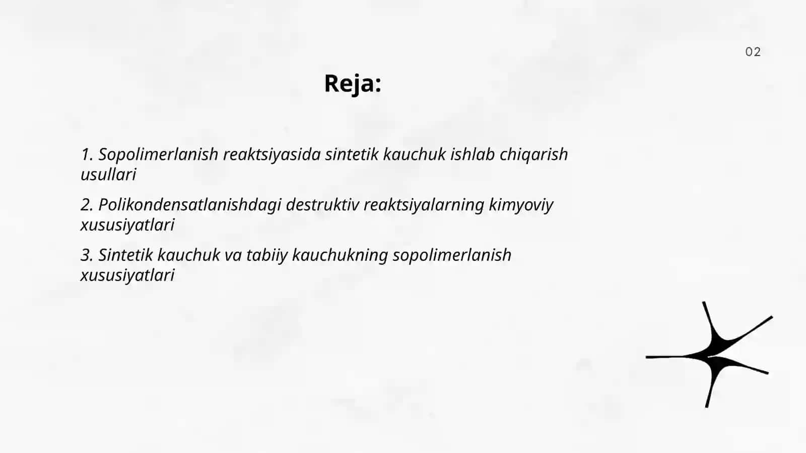 Sopolimerlanish reaksiyasi bo'yicha olinadigan sintetik kauchuklar.Polikondensatlanishdagi destryuktiv reaksiyalar.Sellyoloza va tabiiy ipakning polimeranologik o'zgarishlari.Destryuksiyani tezlatuchi va sekinlatuvchi modular 2