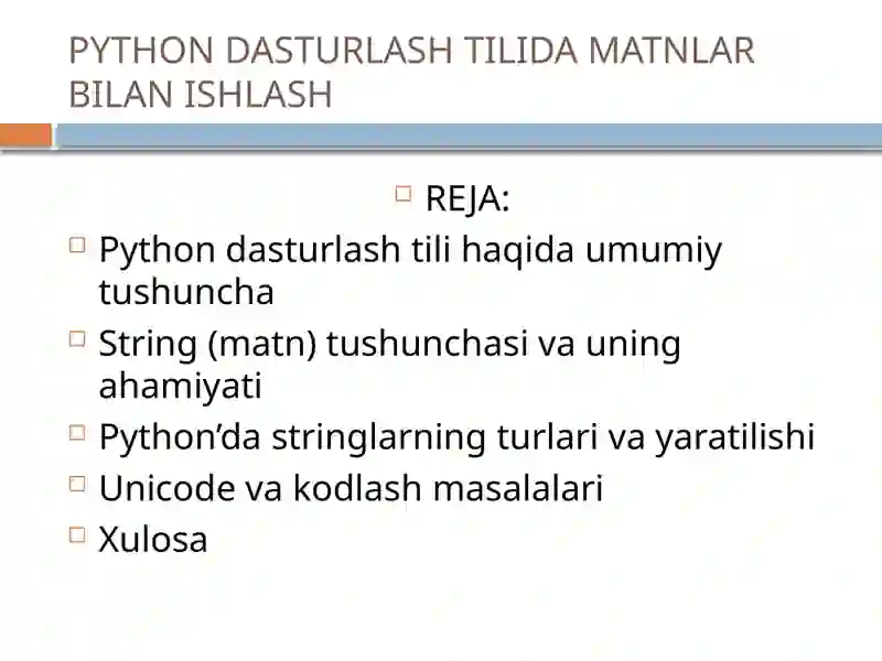 PYTHON DASTURLASH TILIDA MATNLAR BILAN ISHLASH 2