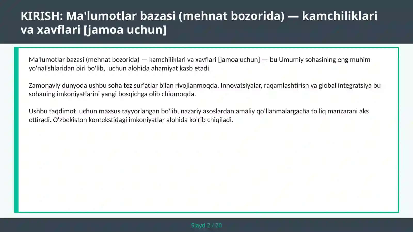 Ma'lumotlar bazasi (mehnat bozorida) — kamchiliklari va xavflari [jamoa uchun] 2