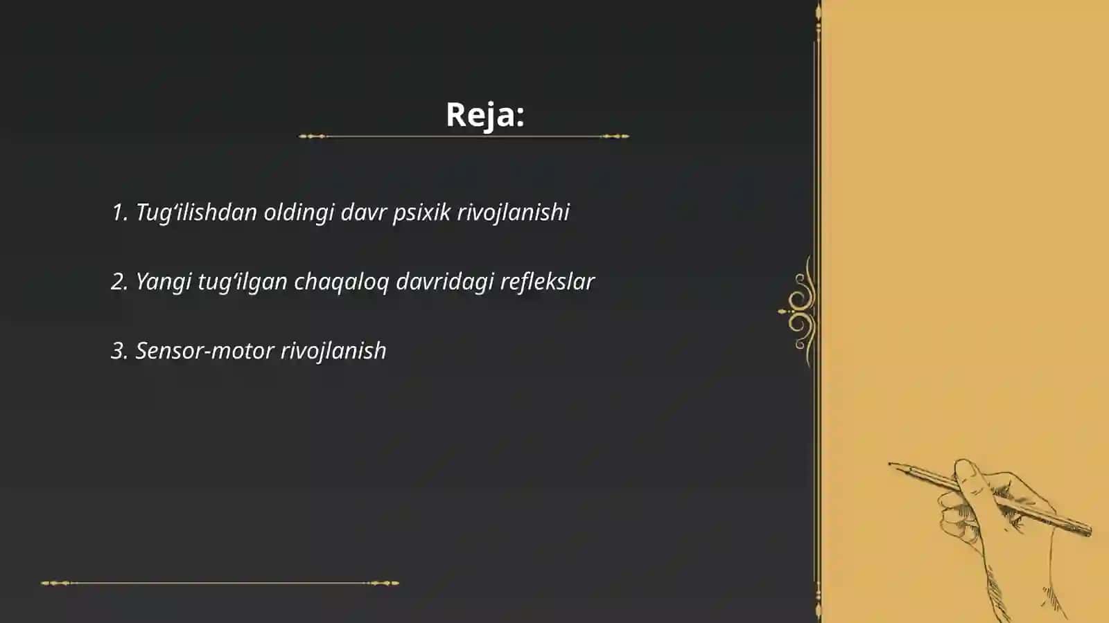 Ontogenizning ilk bosqichlarida insonning psixik rivojlanishiga xos xususiyatlari 2