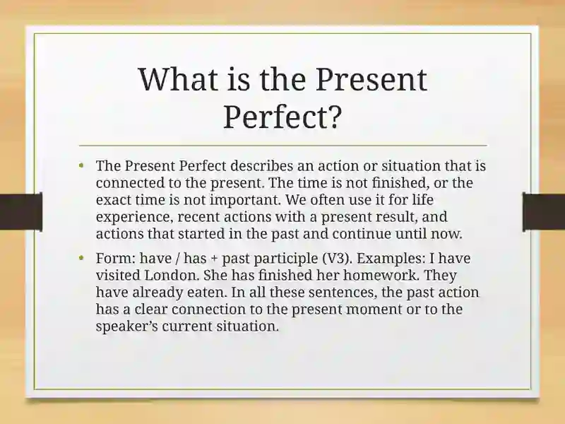 Present Perfect Tense 2
