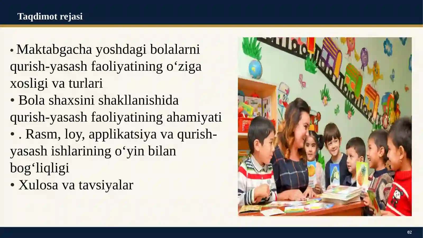 Maktabgacha yoshdagi bolalarni qurish-yasash faoliyatining o‘ziga xosligi. MTTda qurish-yasash turlari. Bola shaxsini shakllanishida qurish-yasashning ahamiyati. Rasm, loy, applikatsiya va qurish - yasash ishlarining o‘yin bilan bog‘liqligi 2