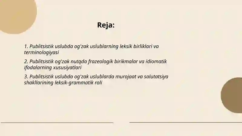 Publitsistik uslub og'zak uslublarning leksik gramatik xususiyatlari 2