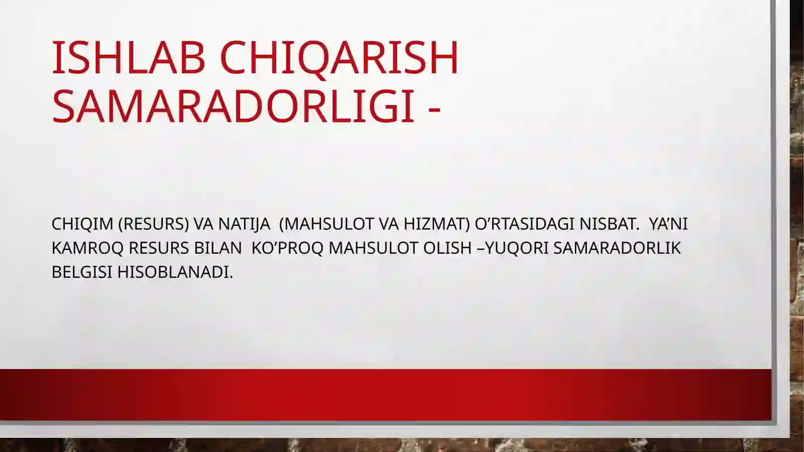 Ishlab chiqarishning samaradorligi 2