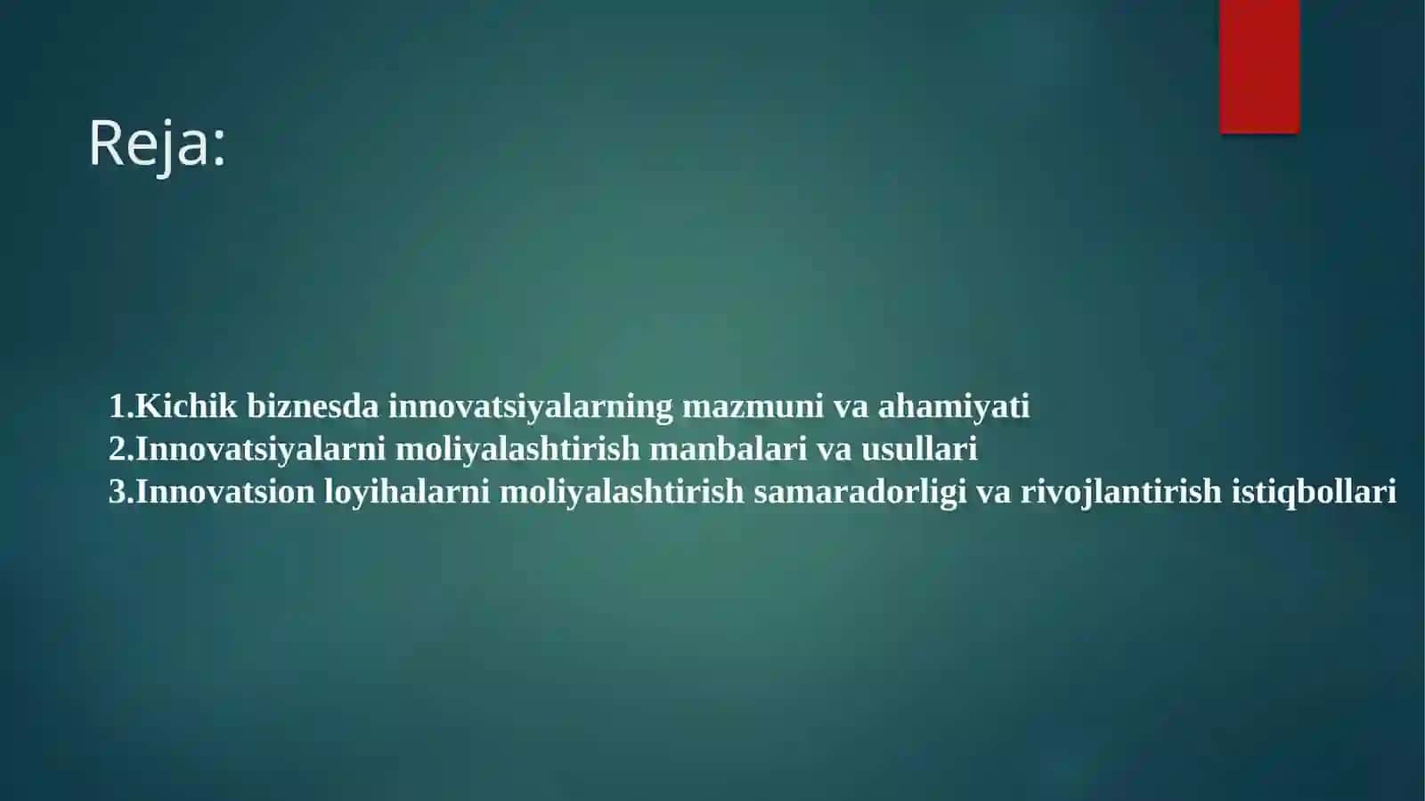 Kichik biznes sohasida innovatsiyalarni moliyalashtirish asoslari 2