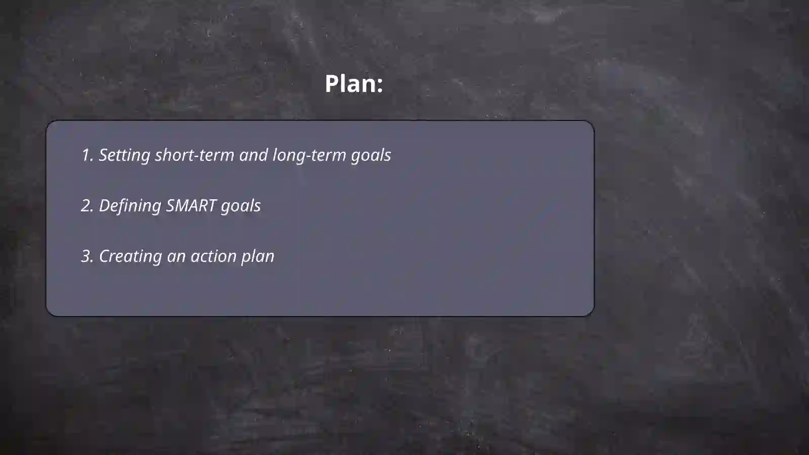 Future plans and goals 2