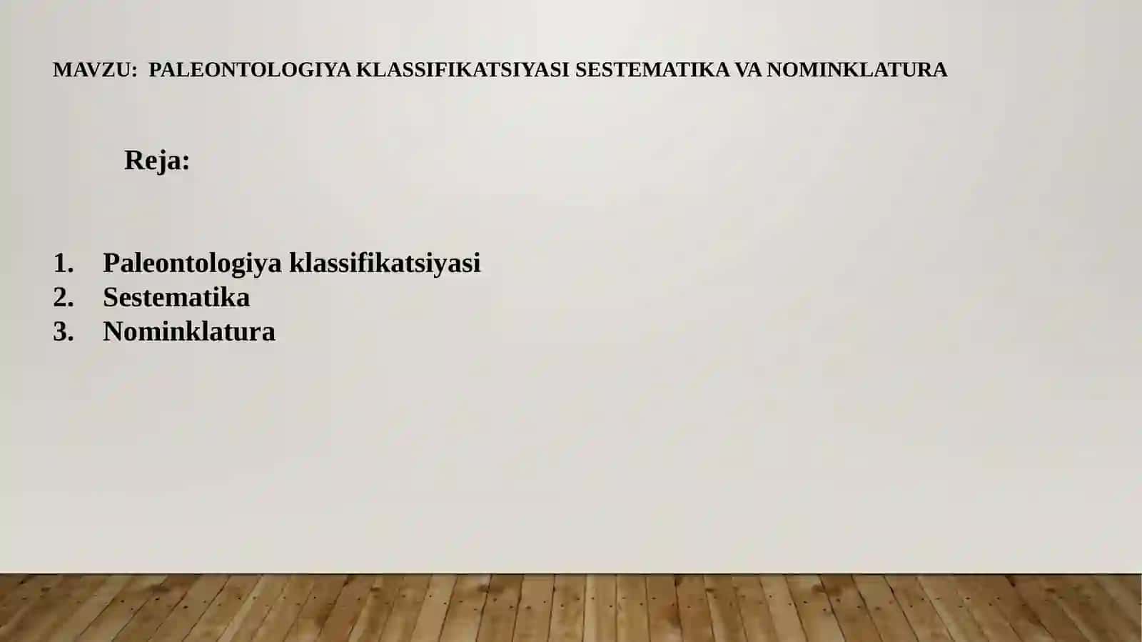 PALRONTOLOGIYA KLASSIFIKATSIYASI SESTEMATIKA VA NOMINKLATURA 2