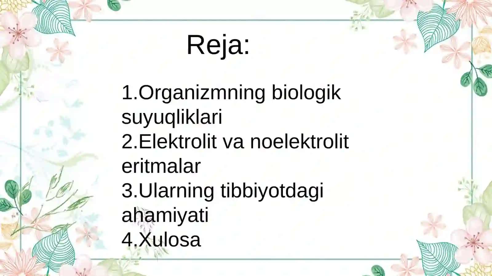 Organizmning biologik suyuqliklari elektrolit va noelektrolit erit malarsifatida 2