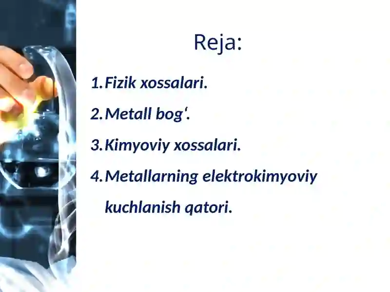 Metallar. Ularning olinishi, kimyoviy va fizik xossalari. 2