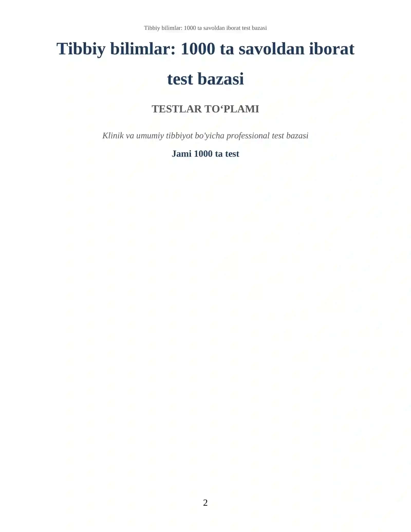 Tibbiy bilimlar: 1000 ta savoldan iborat test bazasi 2
