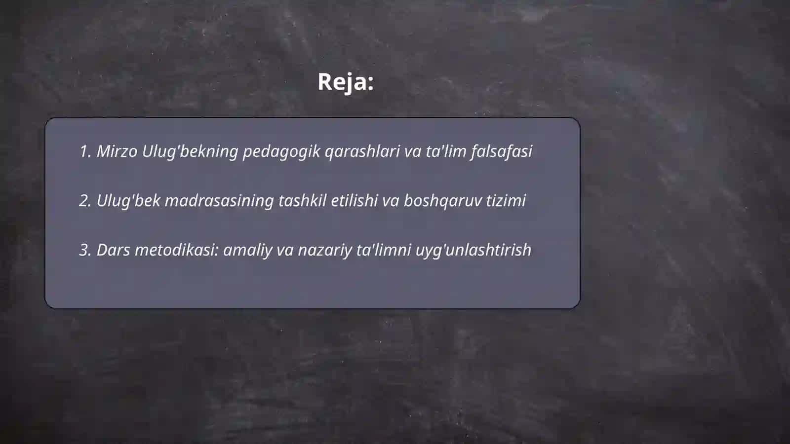 Mirzo Ulugʻbekning pedogogik ğoyalari va maʼrifatparvarlik faoliyati 2
