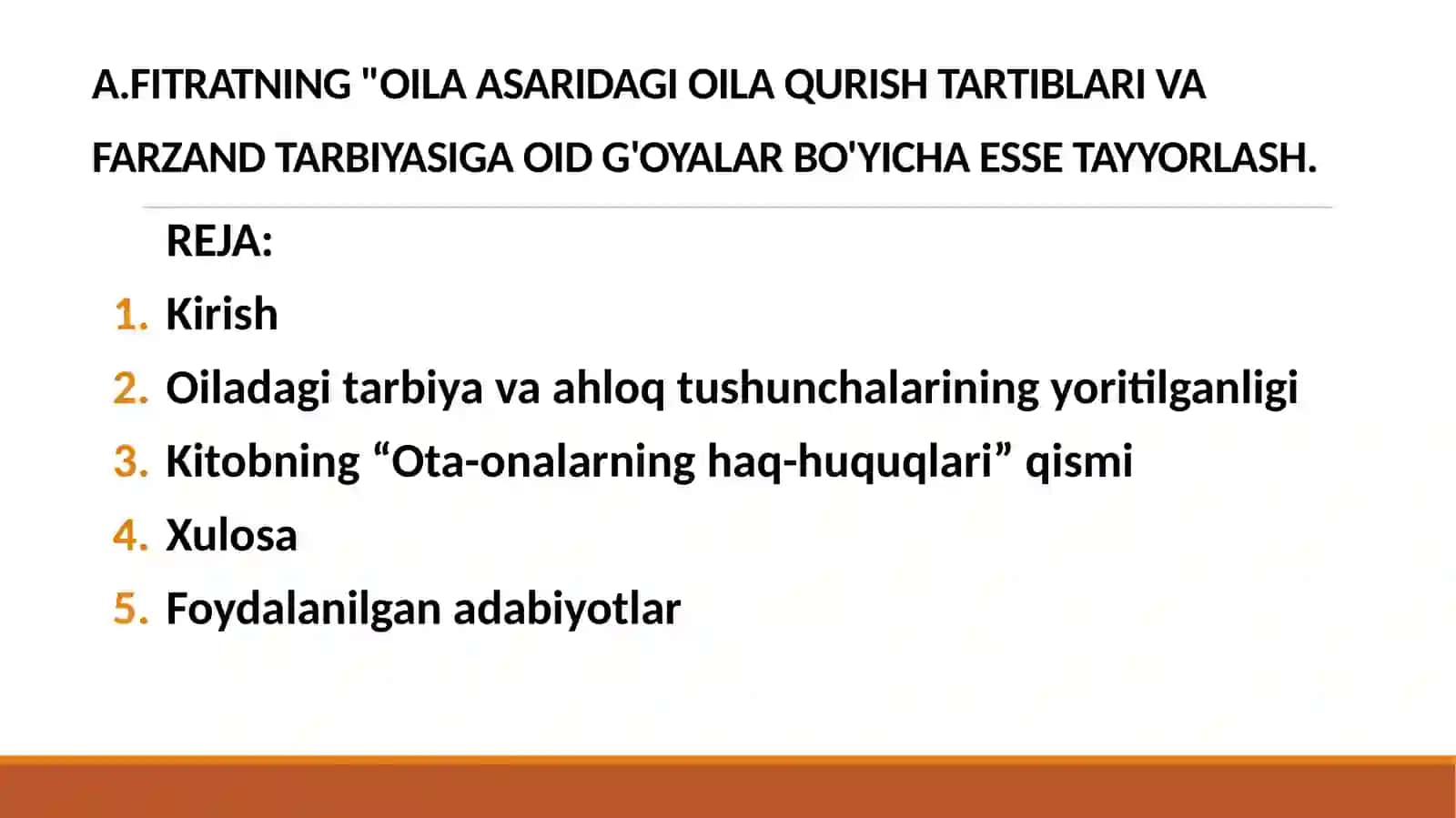 A.FITRATNING "OILA ASARIDAGI OILA QURISH TARTIBLARI VA FARZAND TARBIYASIGA OID G'OYALAR BO'YICHA ESSE TAYYORLASH 2