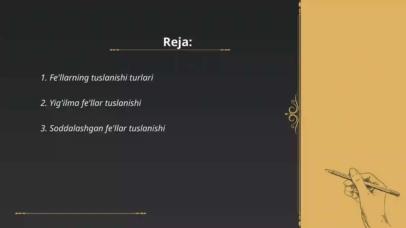 Fe'llarning tuslanishi turlari 2
