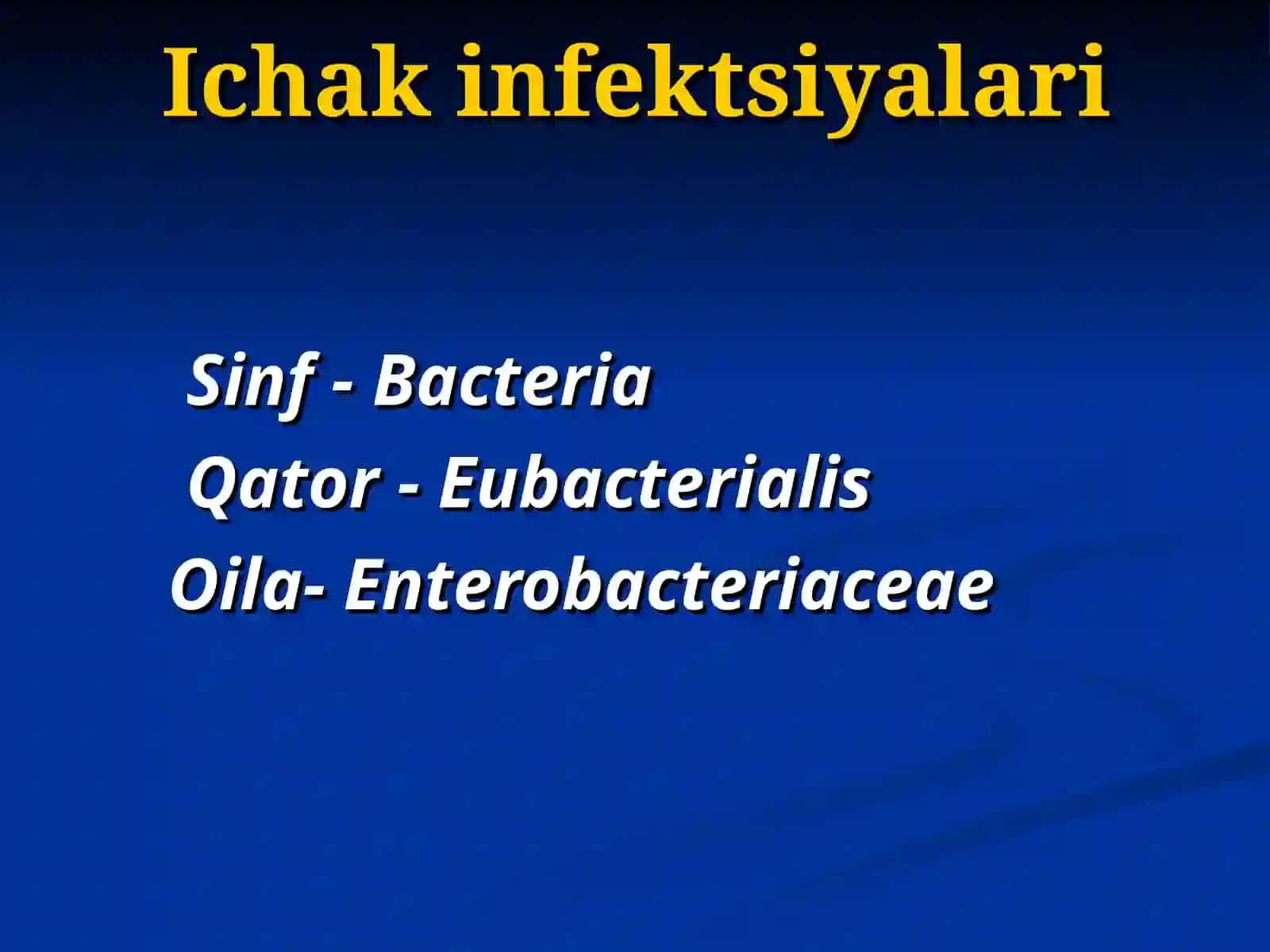 Ichak infeksiyalari — umumiy xarakteristika 2