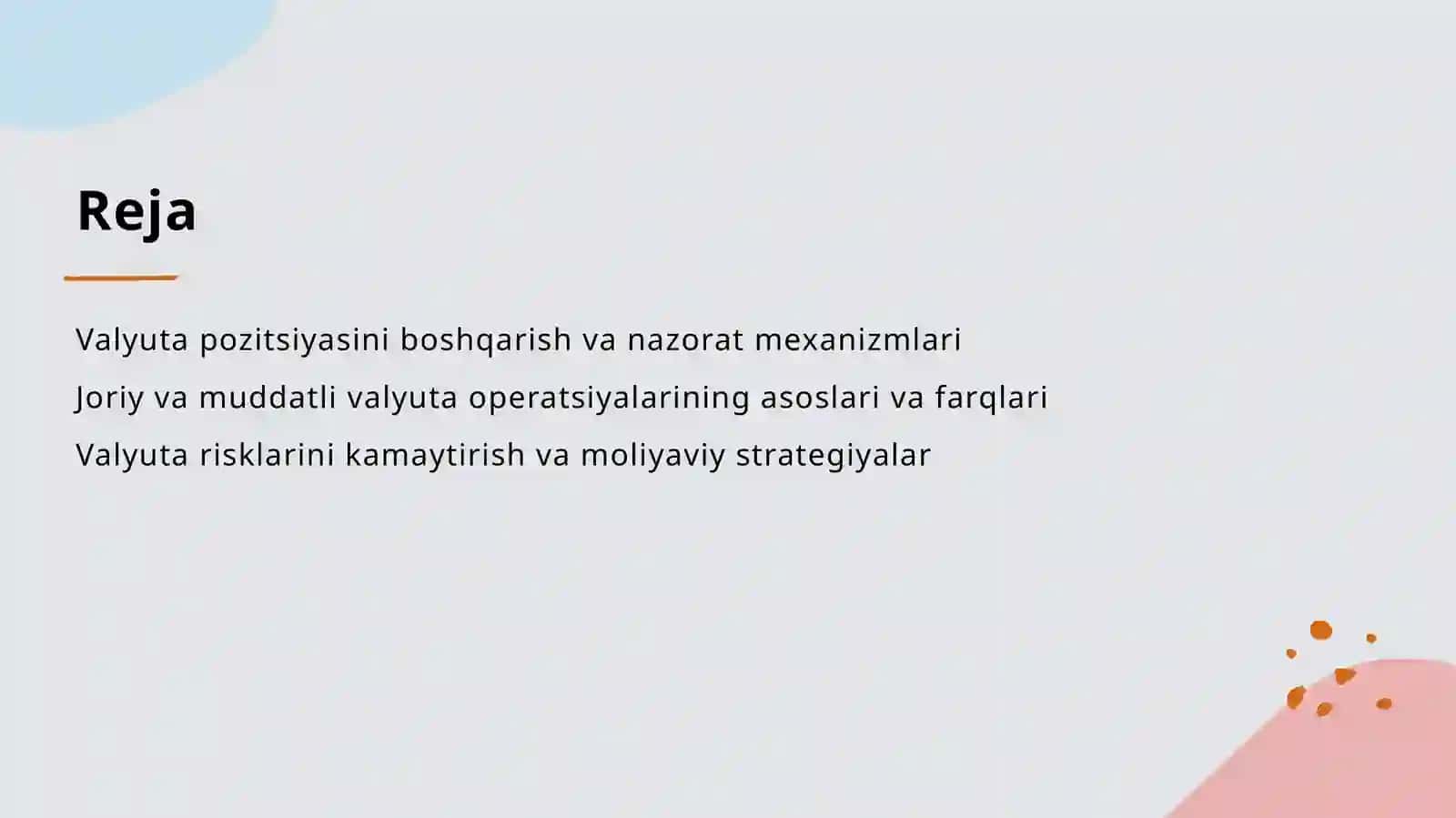 Valyuta pozitsiyasi va nazorati, joriy va muddatli valyuta operatsiyalar 2