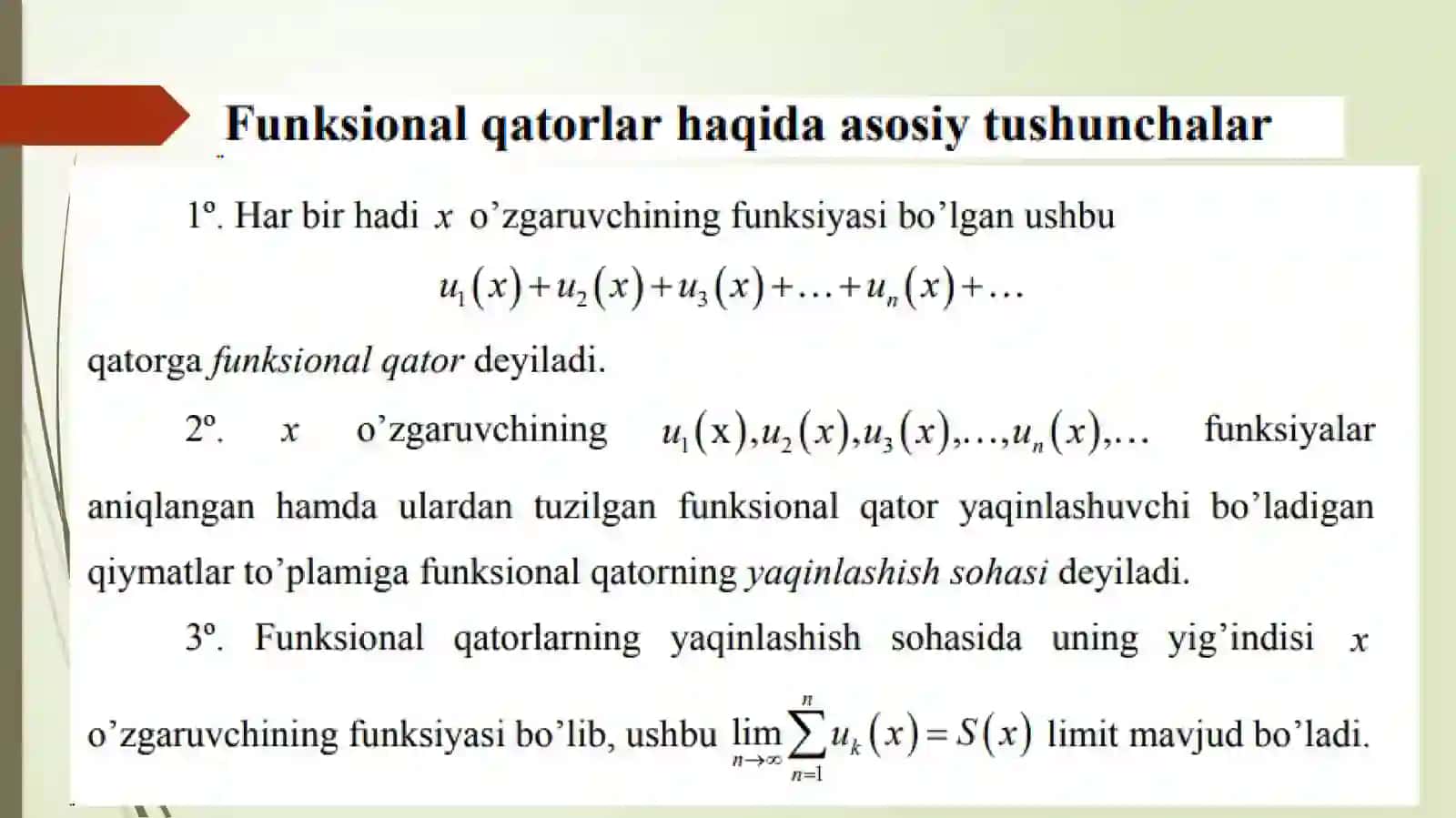 FUNKSIONAL QATORLAR.ASOSIY TUSHUNCHALAR.DARAJALI QATORLAR.ABEL TEOREMASI.YAQINLASHISH INTERVALI.DARAJALI QATORLARNING XOSSALARI.FUNKSIYALARNI DARAJALI QATORLARGA YOYISH.TEYLOR VA MAKLOREN TEOREMASI 2