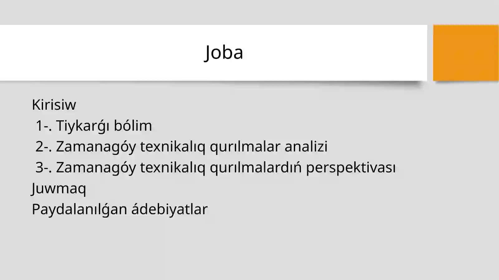 "Zamanagóy texnikalıq qurılmalar analizi" 2