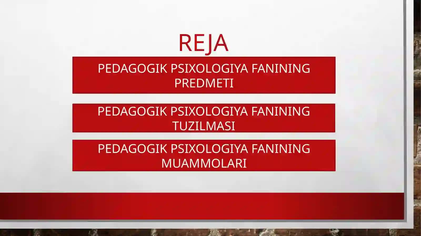 PEDAGOGIKPSIXOLOGIYA FANINING PREDMETI, TUZILMASI VAMUAMMOLARI 2