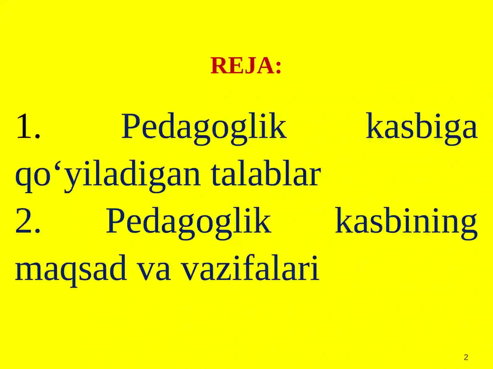 O’QITUVCHI SHAXSIGA QO’YILGAN PROFESSIONAL TALABLAR 2