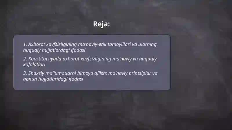 Axborot xavfsizligining ma'naviy va huquqiy asoslari ularning huquqiy xujjatlardagi ifodasi 2