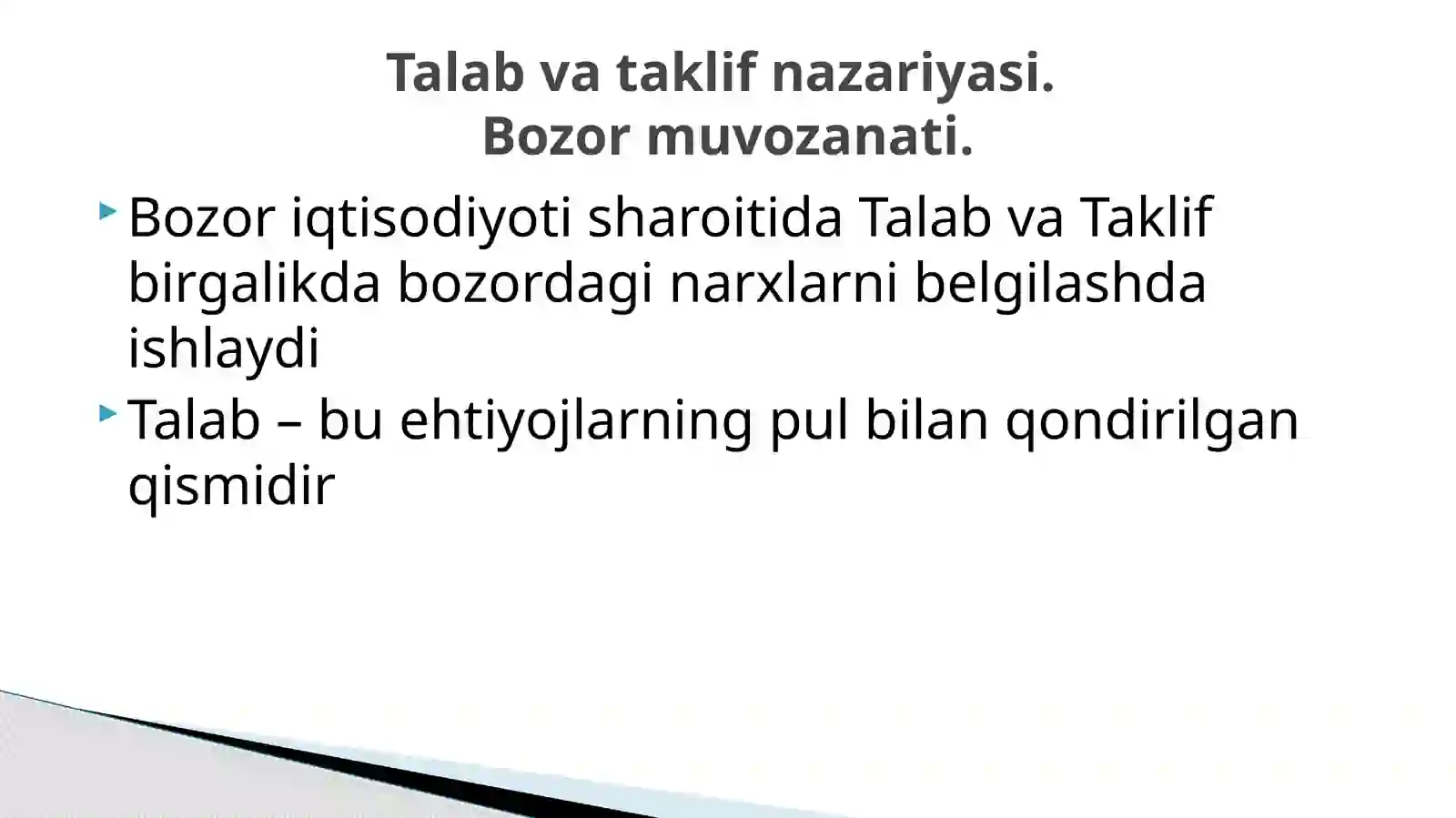 Talab va taklif nazariyasi. Bozor muvozanati 2