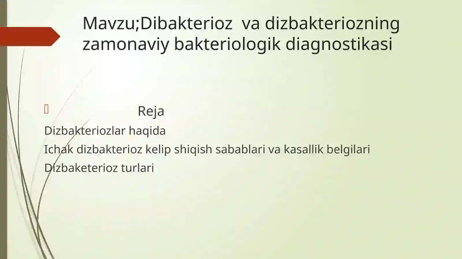 Mavzu;Dibakterioz  va dizbakteriozning zamonaviy bakteriologik diagnostikasi haqida to'liq malumot 2