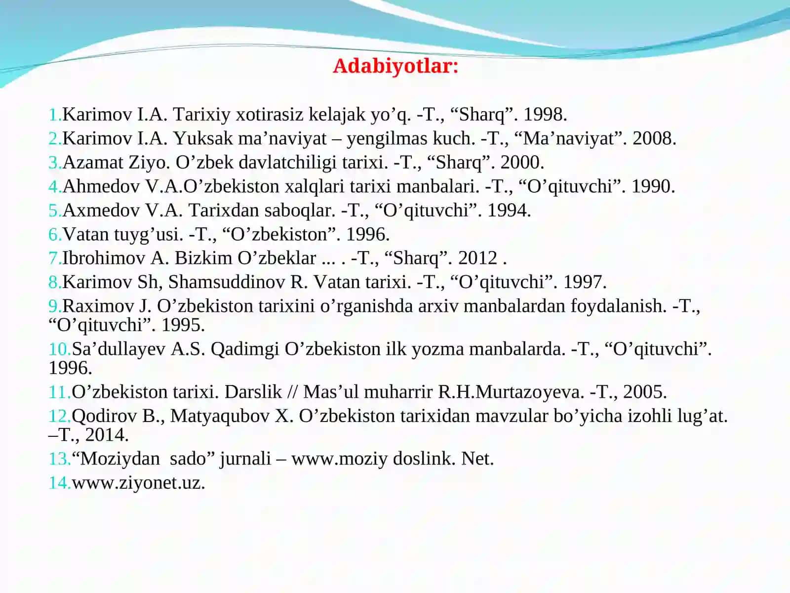 O’zbekiston tarixi fanipredmeti,nazariy-metodologik asoslari,manbalari va ahamiyati 2