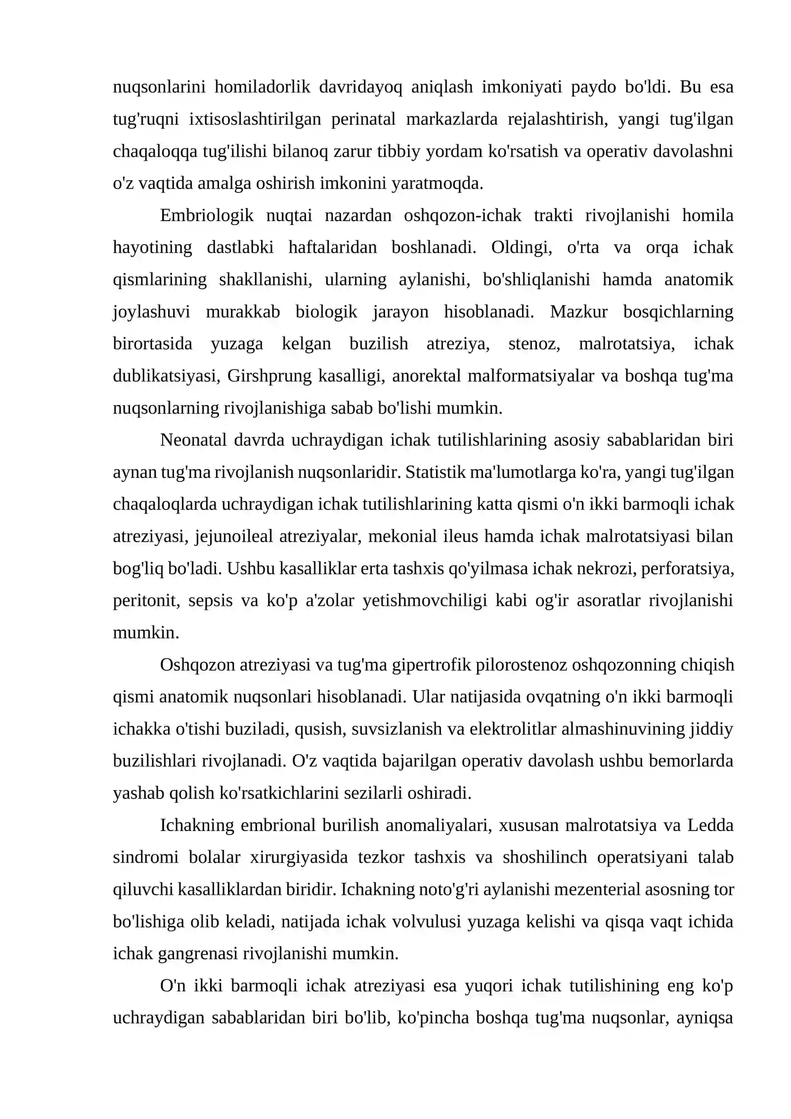 Oshqozon-ichak trakti tugʻma (yuqori) rivojlanish nuqsonlari (oshqozon atreziyasi, pilorostenoz, malrotatsiya sindromi, 12 barmoq ichak atreziyasi, Ledda sindromi). Oshqozon-ichak trakti tugʻma (pastki) rivojlanish nuqsonlari (mekonial ileus, megakolon, oshqozon-ichak trakti ikkilanishi), anorektal nuqsonlar, Girshprung kasalligi. Tugʻma oshqozon va 12 barmoq ichak (yuqori ichak) tutilishi. 2