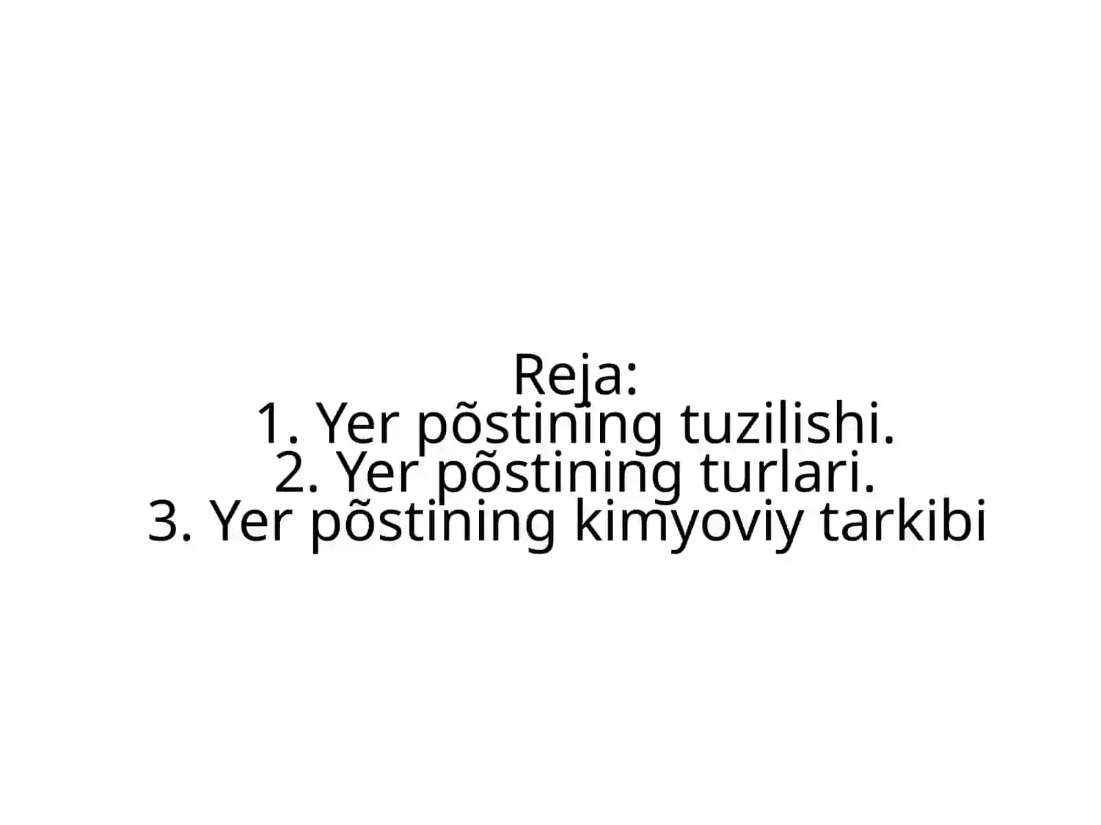 Yer po'stining tuzilishi,uning turlari va kimyoviy tarkibi 2