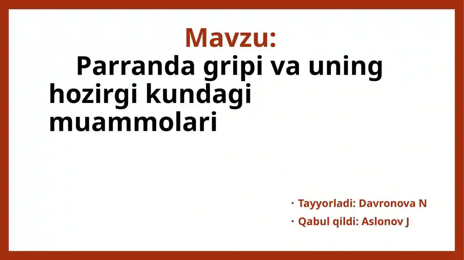 Parrandagrippi va uning hozigiki kunadgi muammolari 2