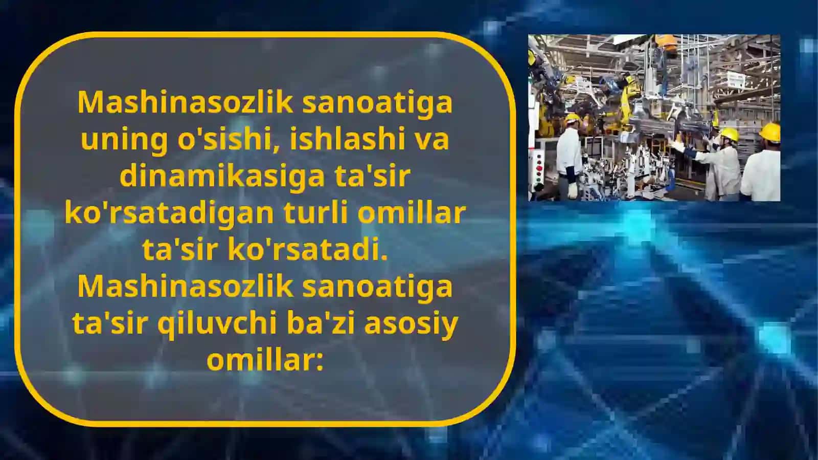 Mashinasozlik sanoatining o'sishiga oid ganturli omillar 2