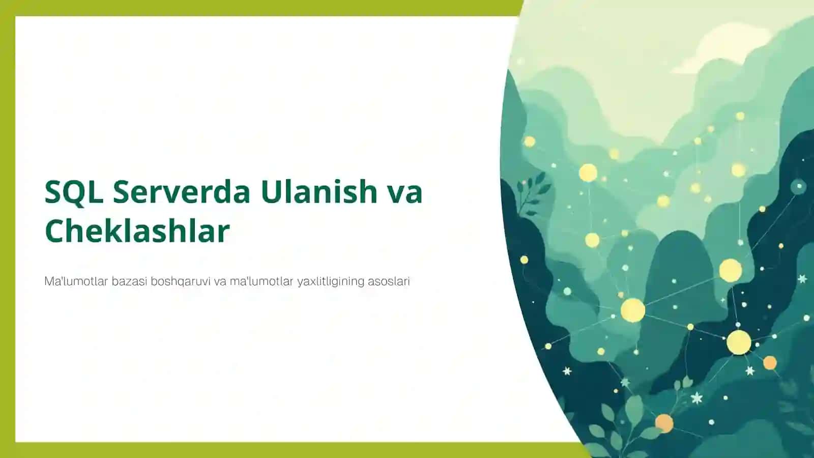 SQL Serverda Ulanish va Cheklashlar 2