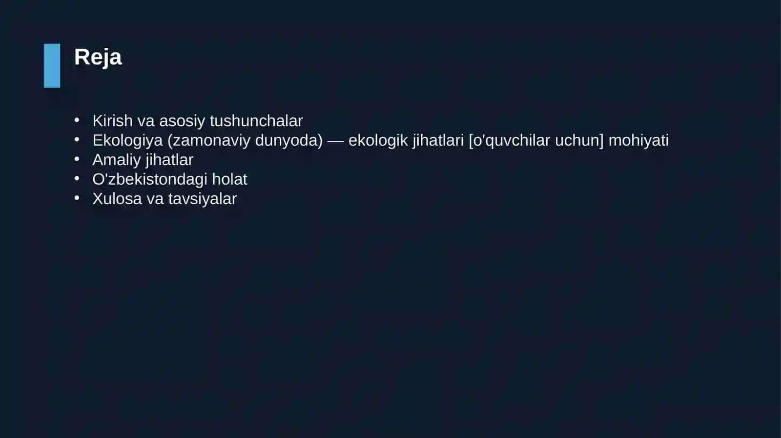 Ekologiya (zamonaviy dunyoda) — ekologik jihatlari [o'quvchilar uchun] 2