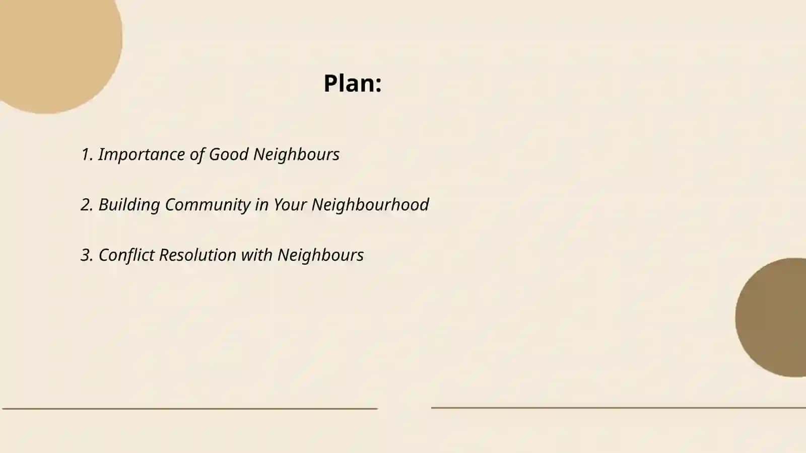Neighbours and Neighbourhood 2