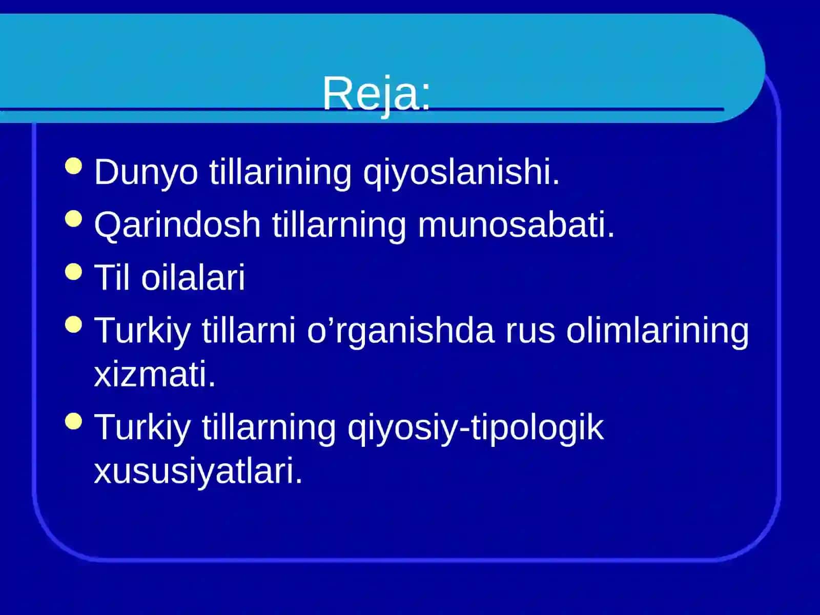 Dunyo tillari va tillar tasnifi 2