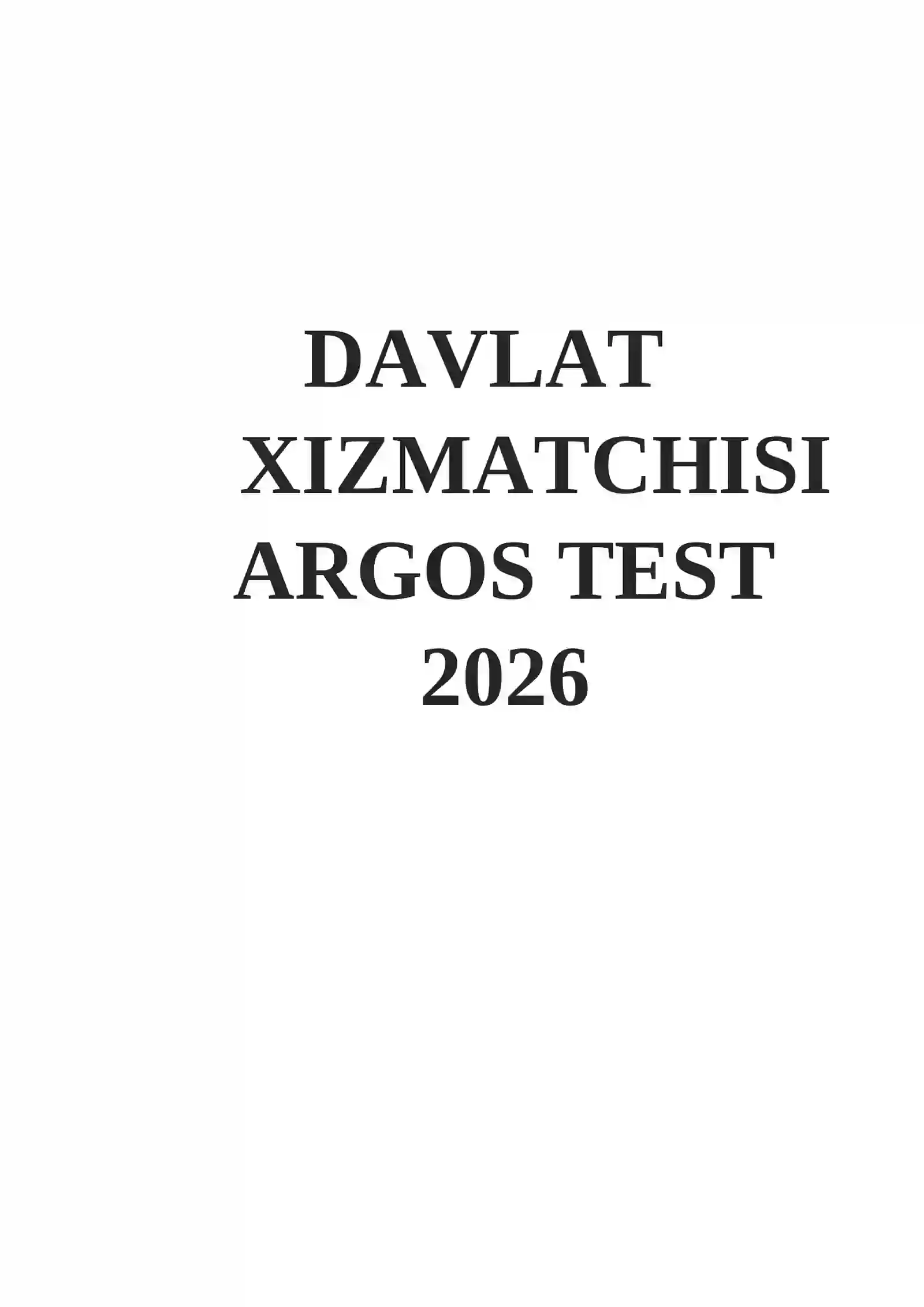 DAVLAT XIZMATCHISI ARGOS TEST 2