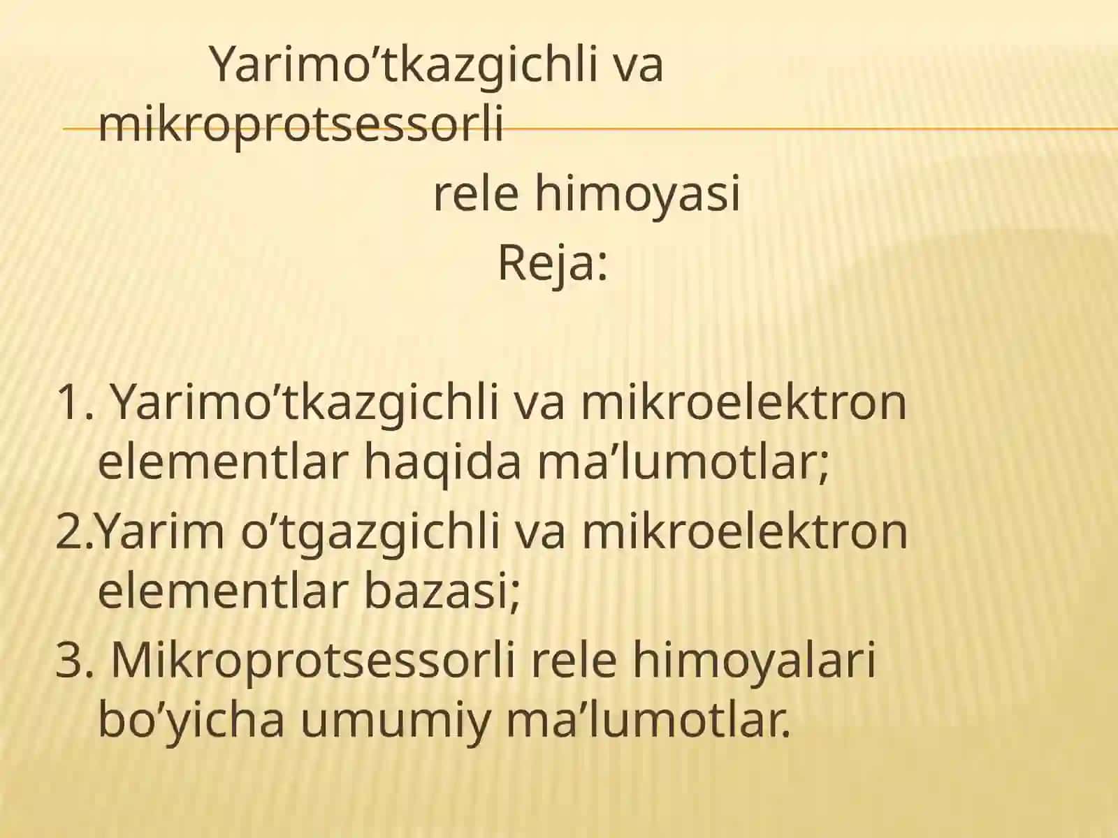 11-MA’RUZA: Yarimoʼtkazgichlivamikroprotsessorlirelehimoyasi 2