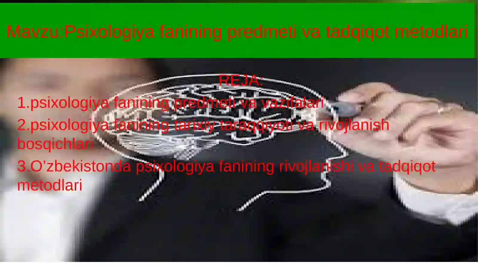 Psixologiya fanining predmeti va tadqiqot metodlari 2