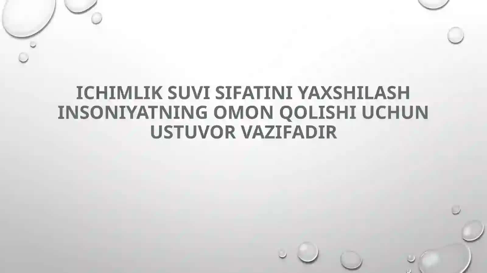 Ichimlik suvi sifatini yaxshilashning asosiy usullari 2
