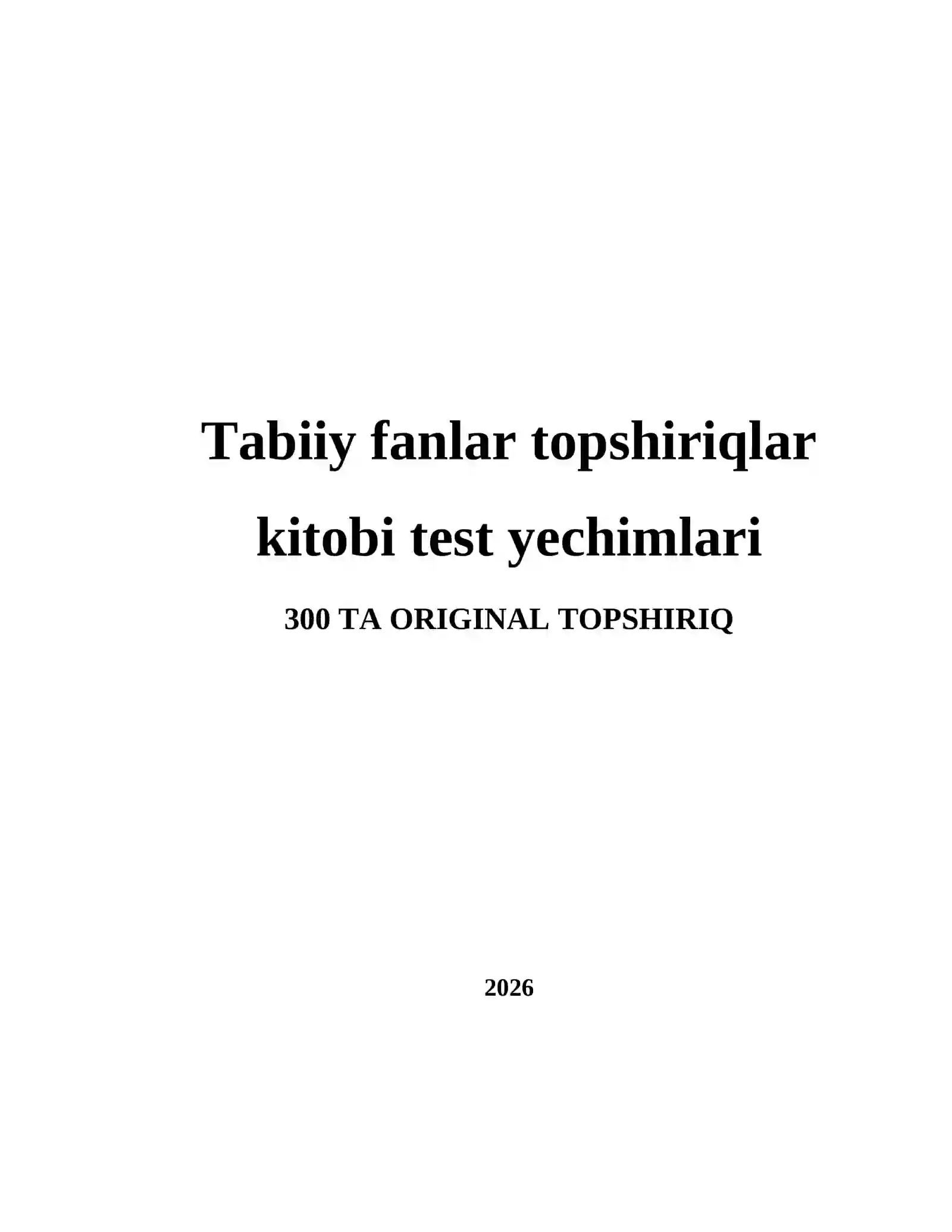 Tabiiy fanlar topshiriqlar kitobi test yechimlari 2