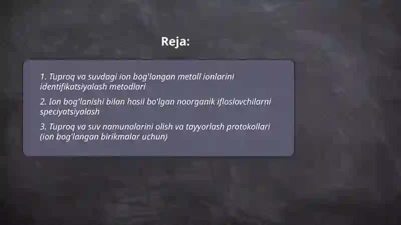 Tuproq va suvning ifloslanishda ion bog'lanishi birikmalarni aniqlab, ulardan tozalash usulini ishlab chiqish 2