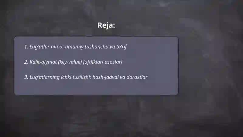 Lug'atlar (Dictionaries): Kalit-qiymat (key-value) juftliklari, ularning samaradorligi va qo'llanilishi 2