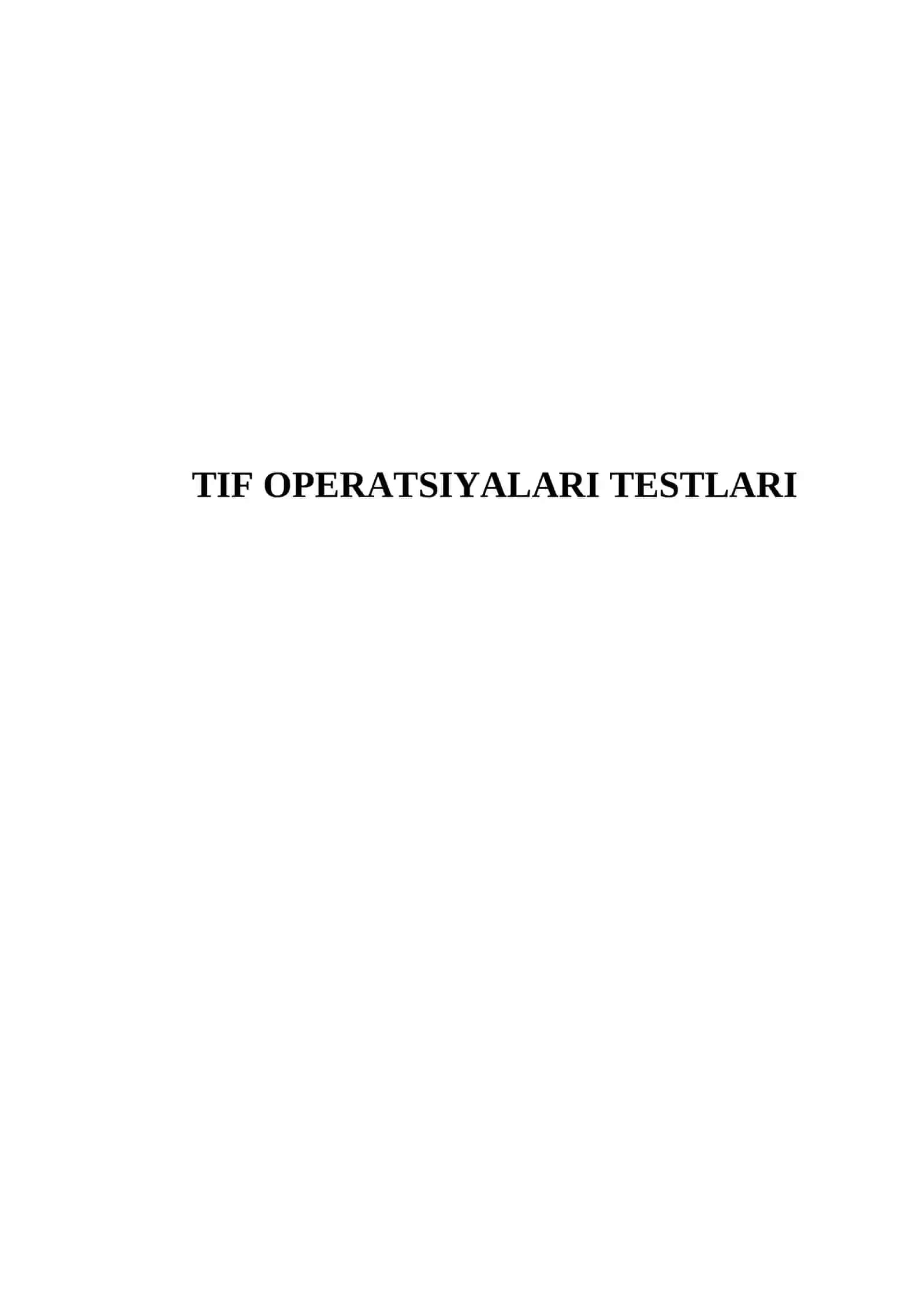TIF OPERATSIYALARI TESTLARI 2