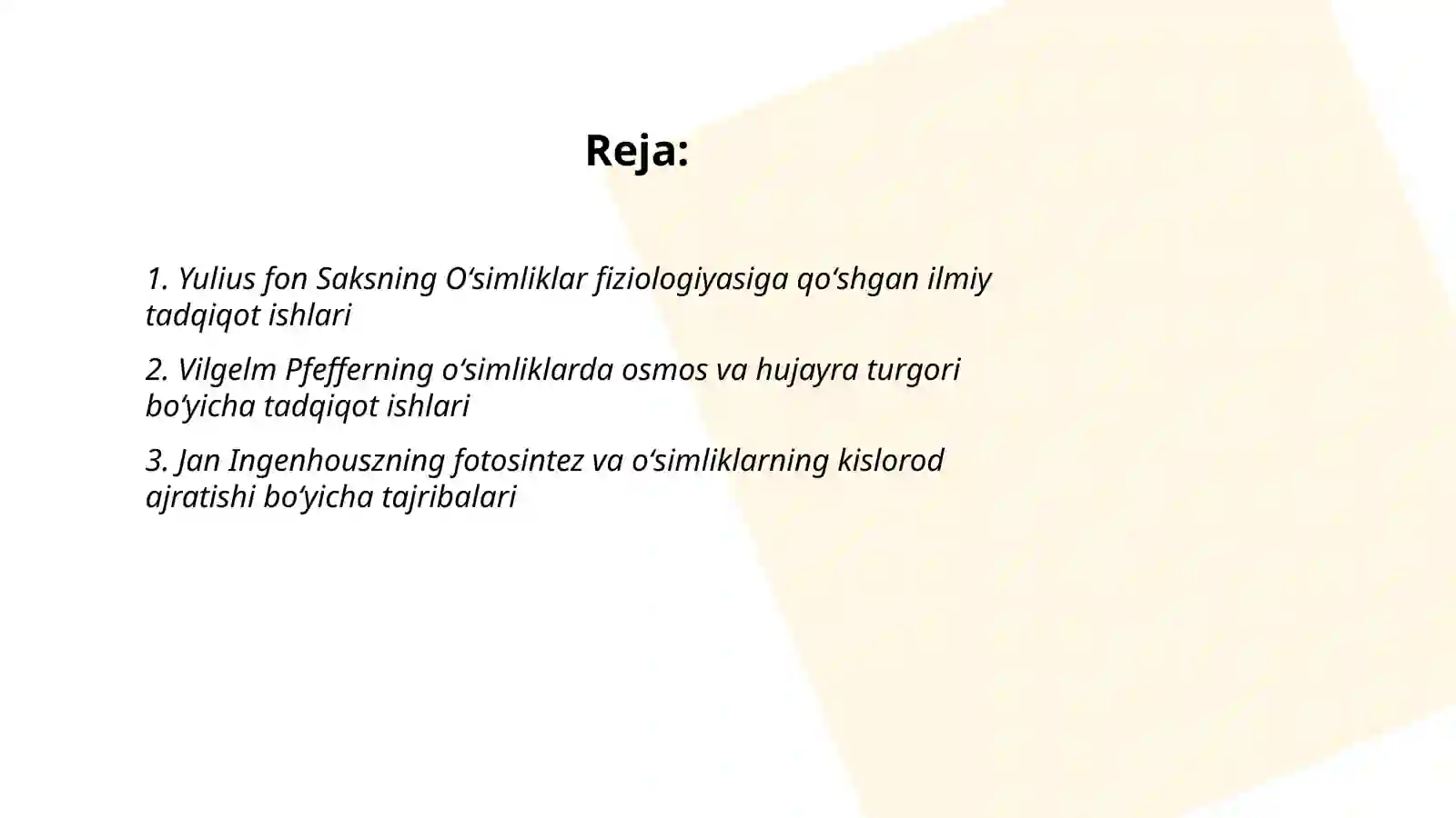 Oʻsimliklar fiziologiyasiga hissa qoʻshgan olimlarni olib borgan ilmiy tadqiqot ishlari 2